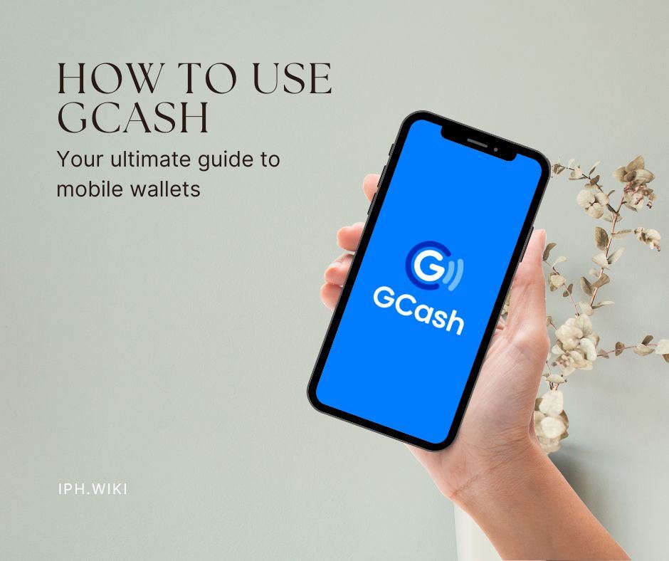 How to Use Gcash: Your Ultimate Guide to Mobile Wallets